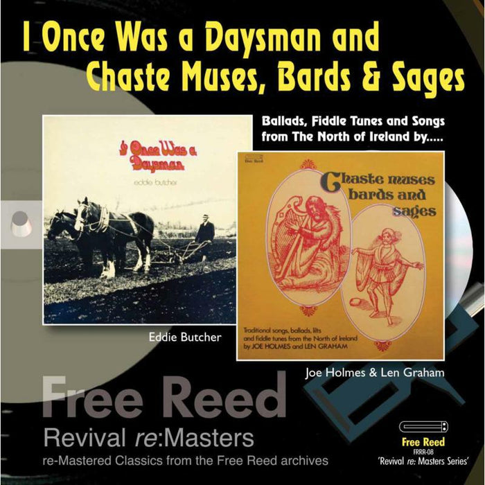 Eddie Butcher, Joe Holmes & Len Graham: I Once Was A Daysman / Chaste Muses, Bards & Sages
