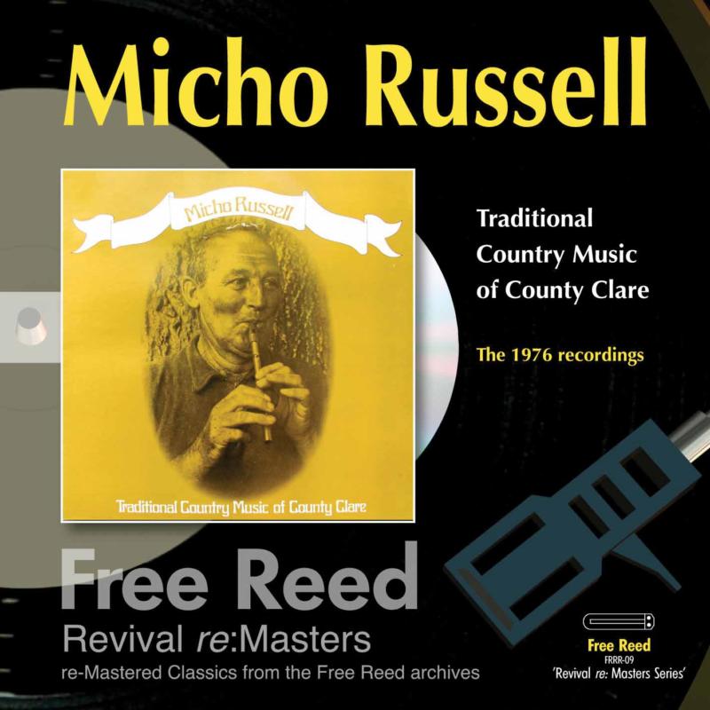 Micho Russell: Traditional Music Of Country Clare
