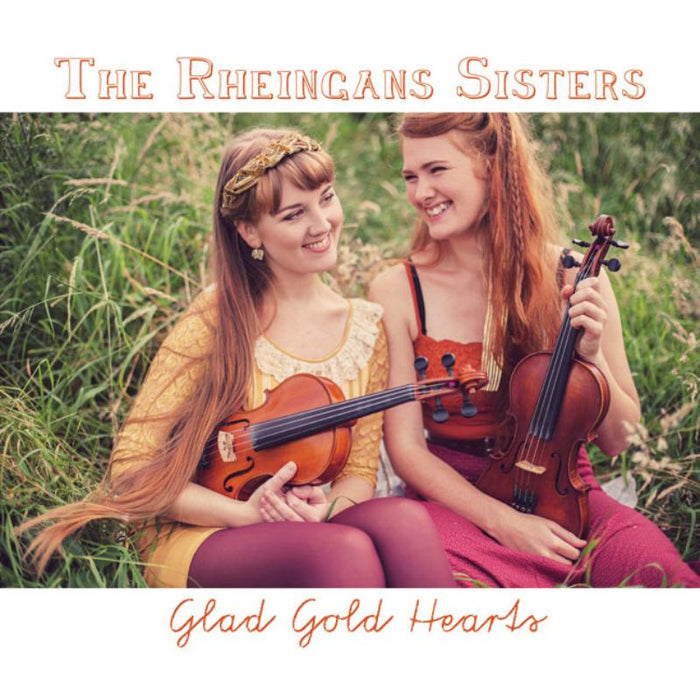The Rheingans Sisters: Glad Gold Hearts