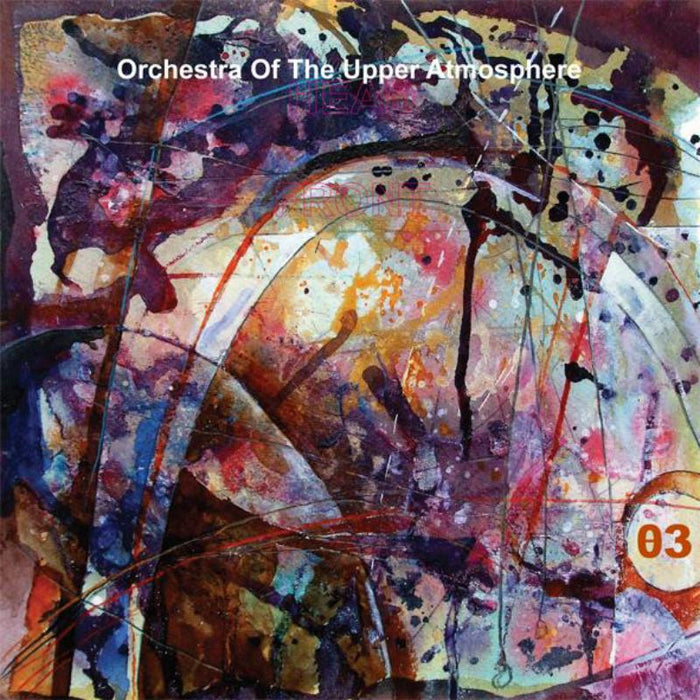 Orchestra Of The Upper Atmosphere: Theta Three