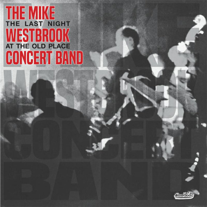 The Mike Westbrook Concert Band: The Last Night At The Old Place