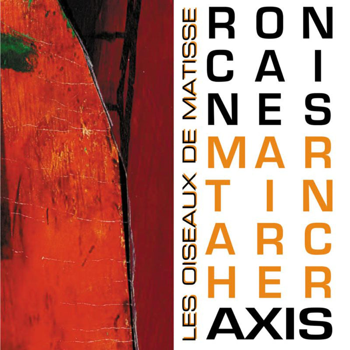 Ron Caines / Martin Archer Axis: Les Oiseaux De Matisse