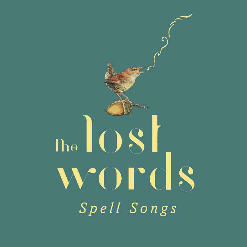 Spell Songs: The Lost Words  (Deluxe Edition)