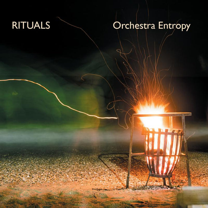 Orchestra Entropy: Rituals
