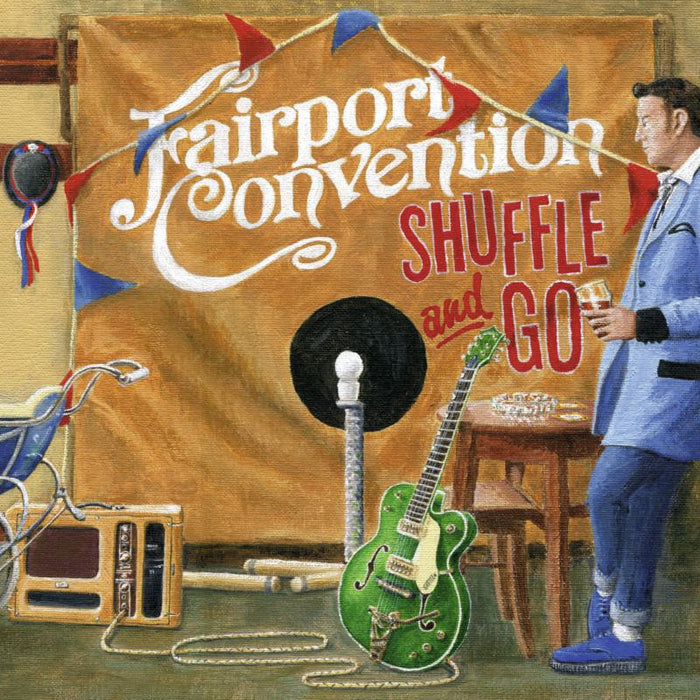 Fairport Convention: Shuffle And Go