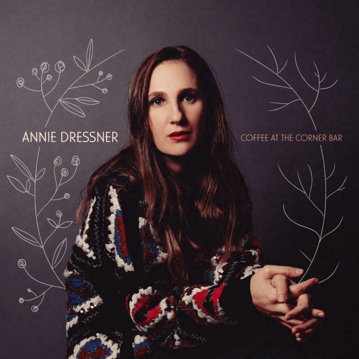 Annie Dressner: Coffee At The Corner Bar (LP)