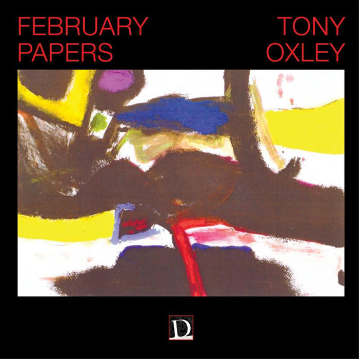 Tony Oxley: February Papers
