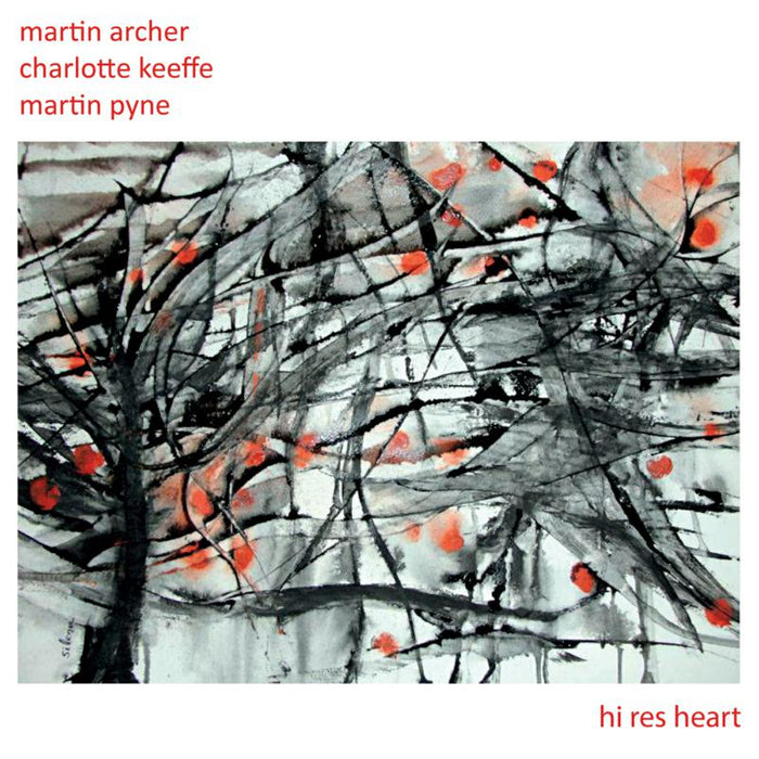 Martin Archer, Charlotte Keeffe & Martin Pyne: Hi Res Heart