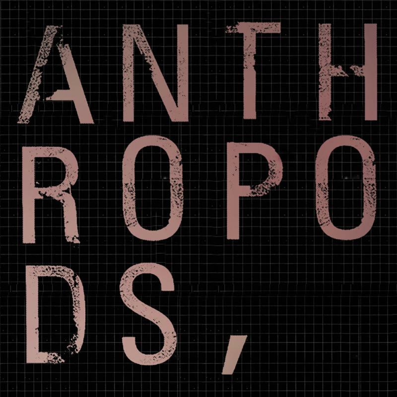 Anthropods: Anthropods