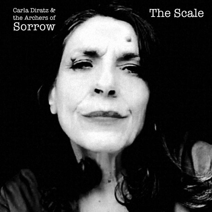 Carla Diratz & The Archers Of Sorrow: The Scale
