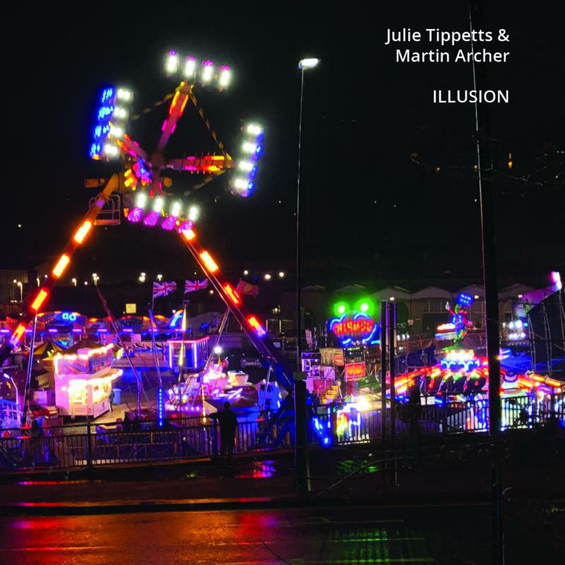 Julie Tippetts & Martin Archer: Illusion (2CD)