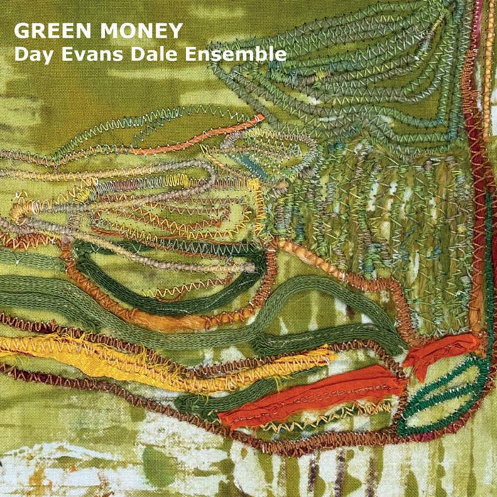 Day Evans Dale Ensemble: Green Money