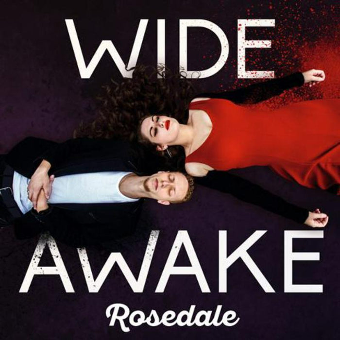 Rosedale: Wide Awake