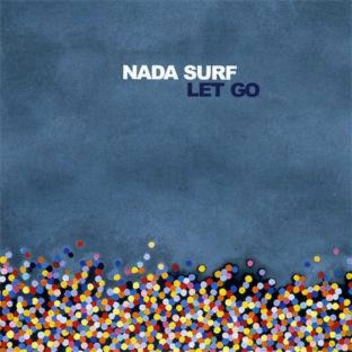Nada Surf: Let Go
