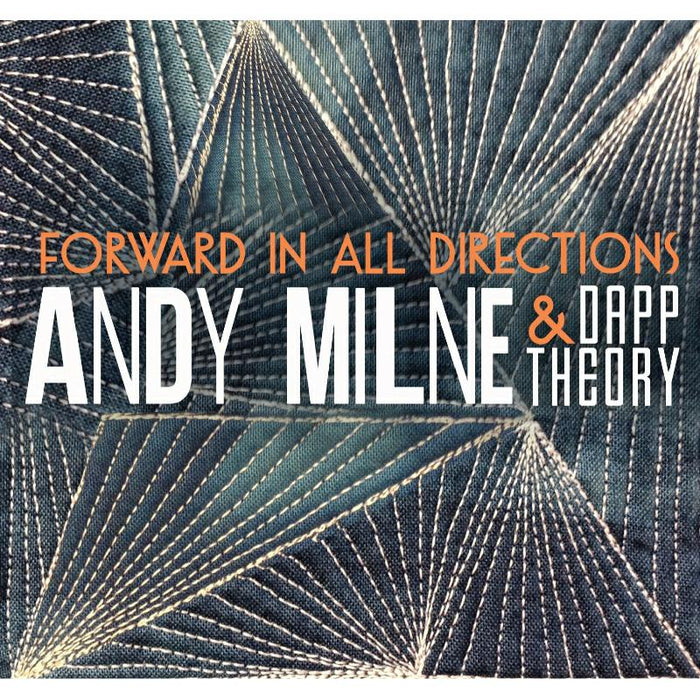 Andy Milne & Dapp Theory: Forward in All Directions