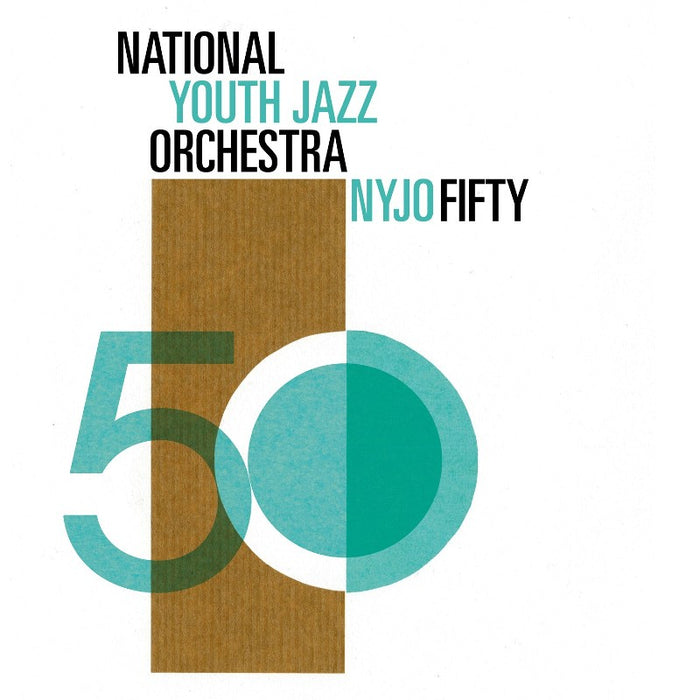 National Youth Jazz Orchestra: NYJO Fifty