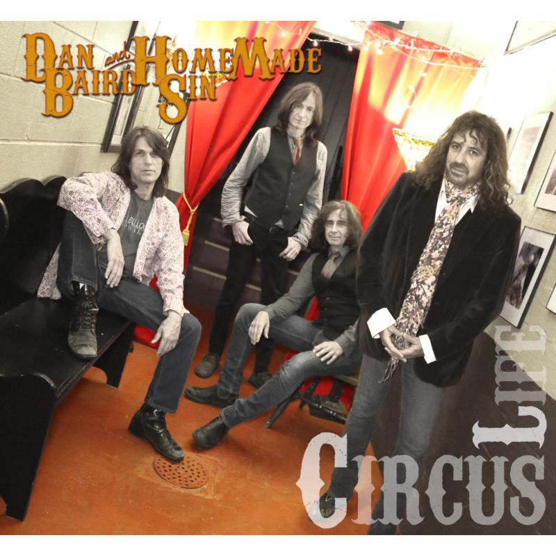 Dan Baird & Homemade Sin: Circus Life