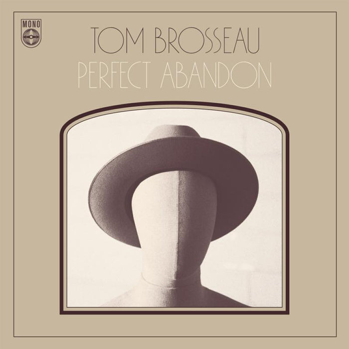 Tom Brosseau: Perfect Abandon