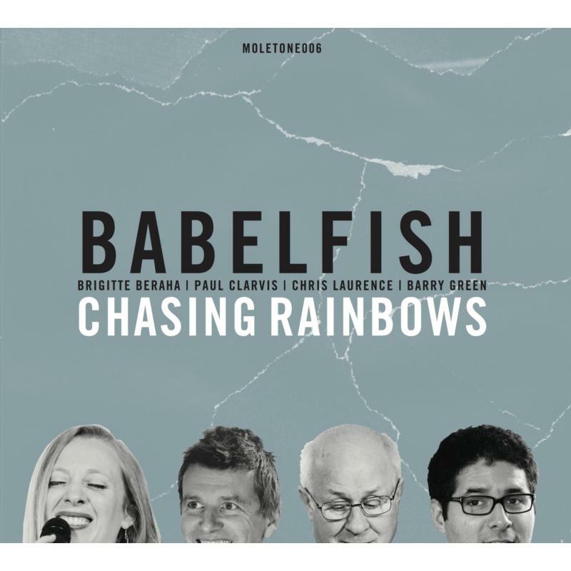 Babelfish: Chasing Rainbows