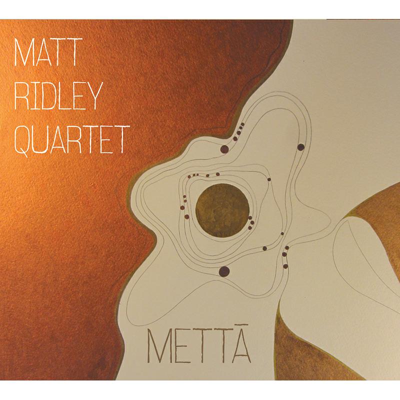 Matt Ridley Quartet: Metta