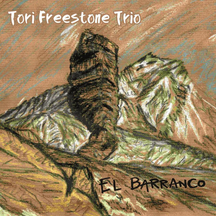 Tori Freestone Trio: El Barranco
