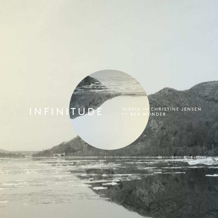 Ingrid Jensen & Christine Jensen: Infinitude