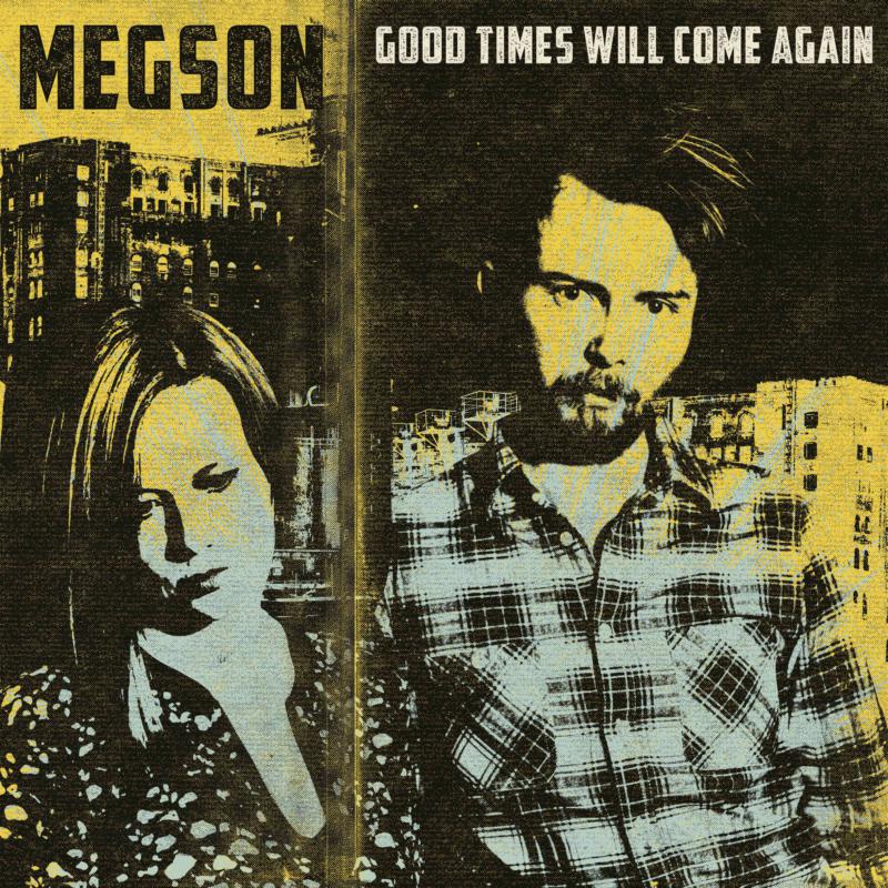 Megson: Good Times Will Come Again