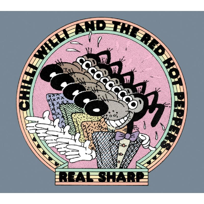 Chilli Willi And The Red Hot Peppers: Real Sharp - A
