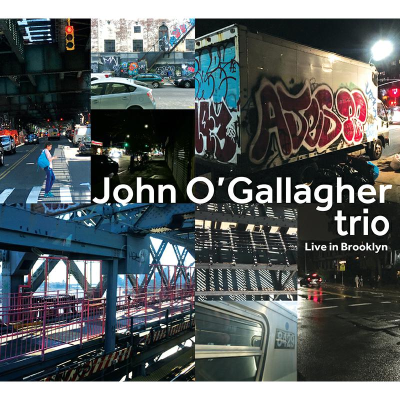 John O'Gallagher Trio: Live in Brooklyn