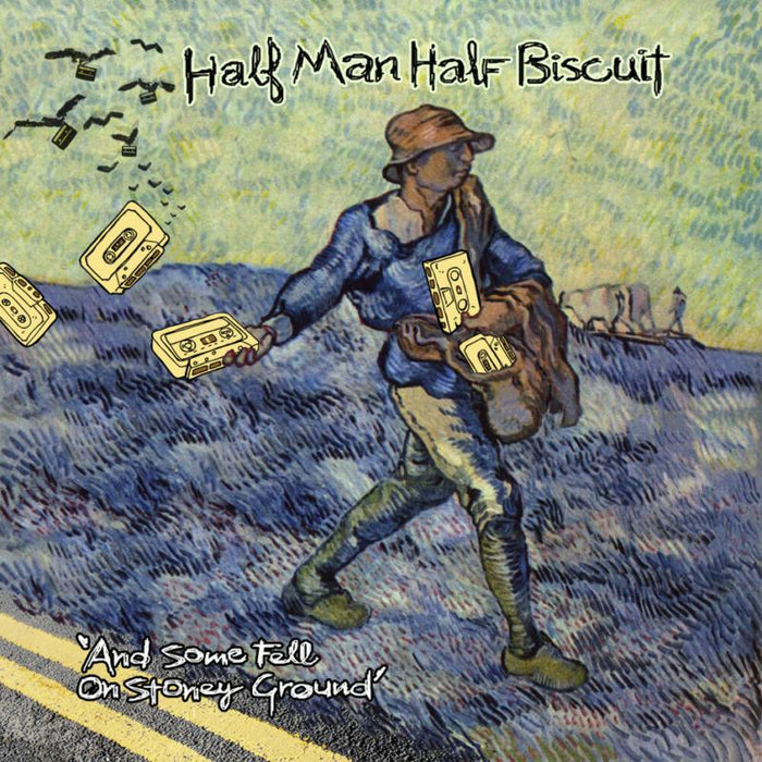 Half Man Half Biscuit: And Some Fell On Stony Ground