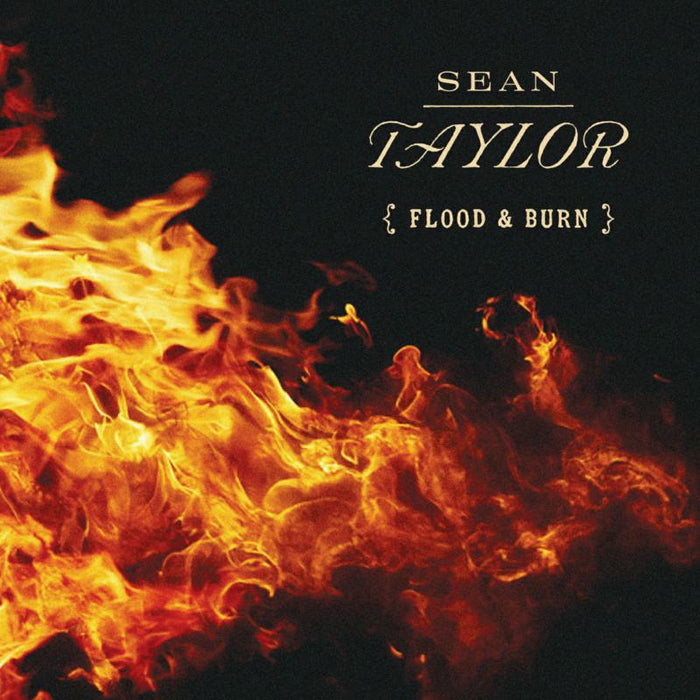 Sean Taylor: Flood & Burn