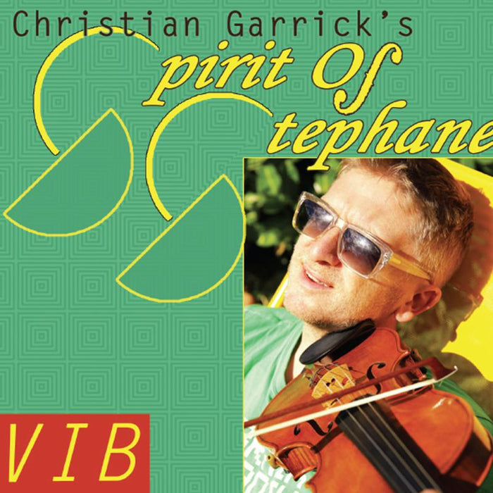 Christian Garrick's Spirit of Stephane: Vib