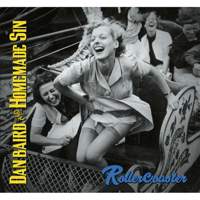 Dan Baird & Homemade Sin: Rollercoaster