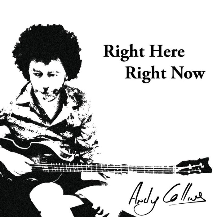 Andy Collins: Right Here, Right Now