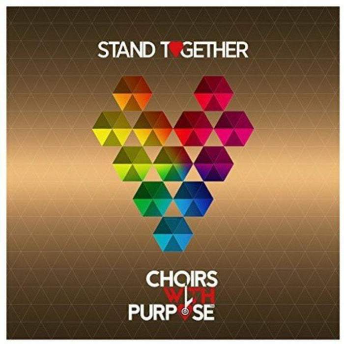 Choirs With Purpose: Stand Together