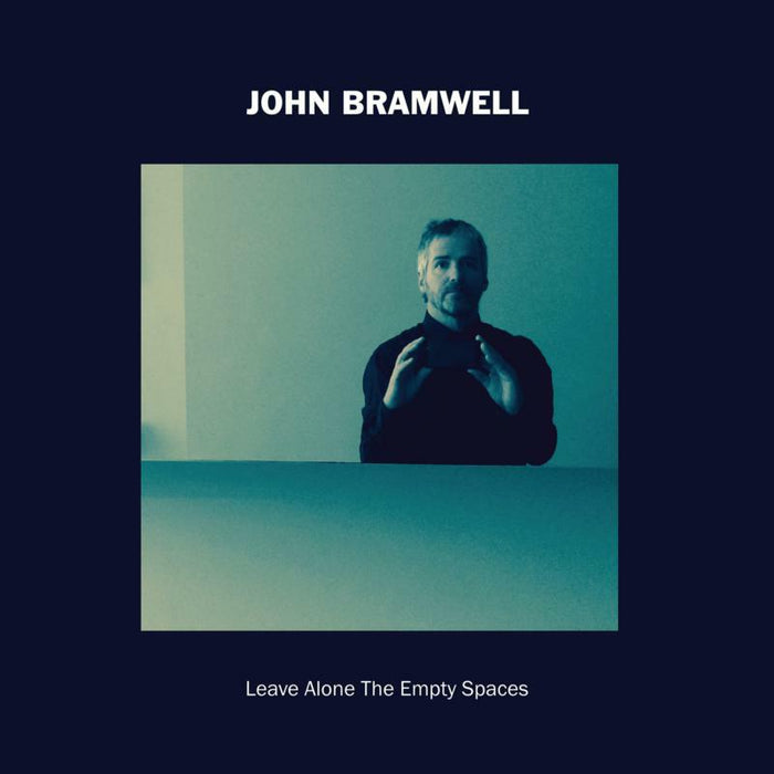 John Bramwell: Leave Alone The Empty Spaces (LP)