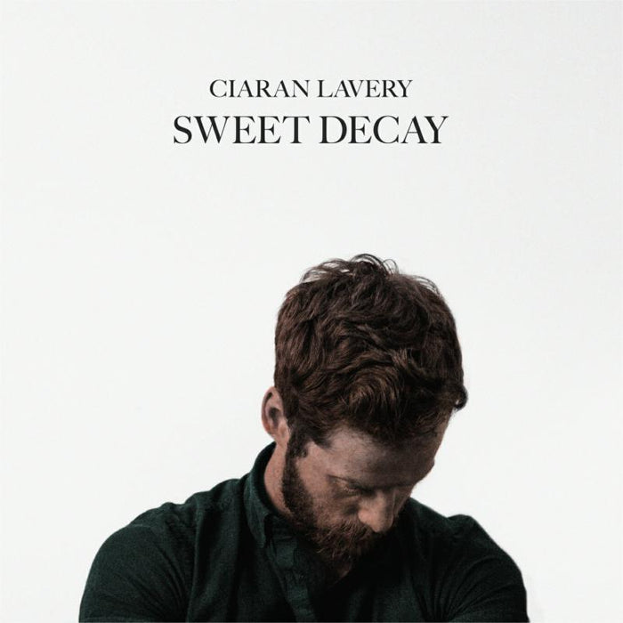 Ciaran Lavery: Sweet Decay