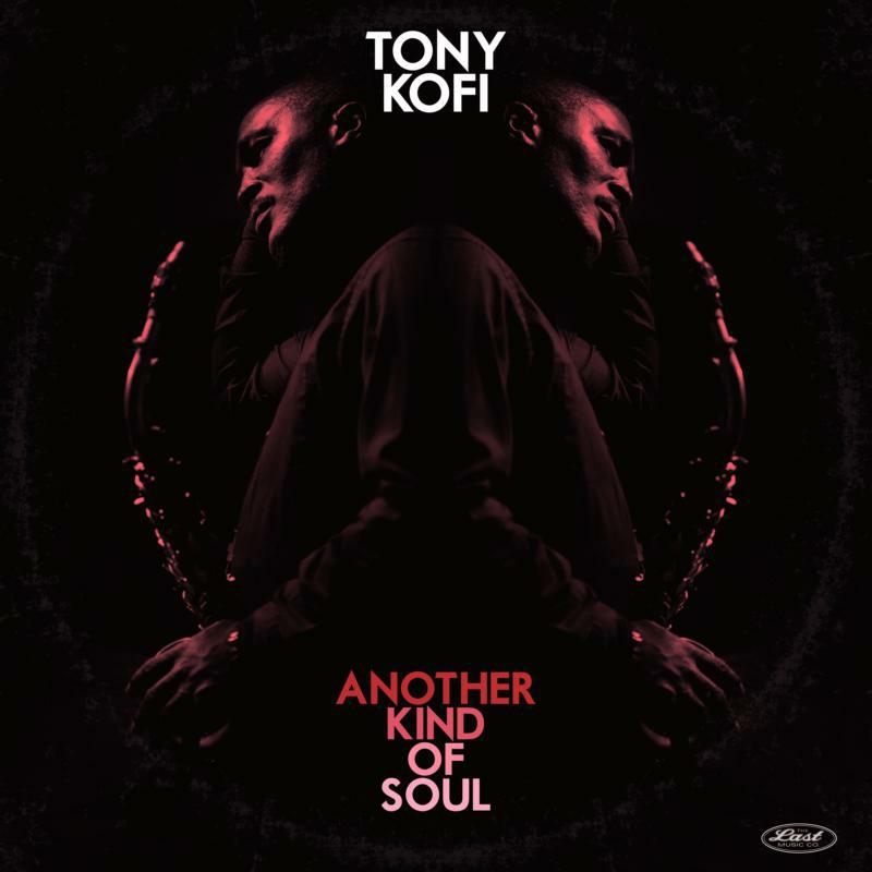 Tony Kofi: Another Kind Of Soul (LP)