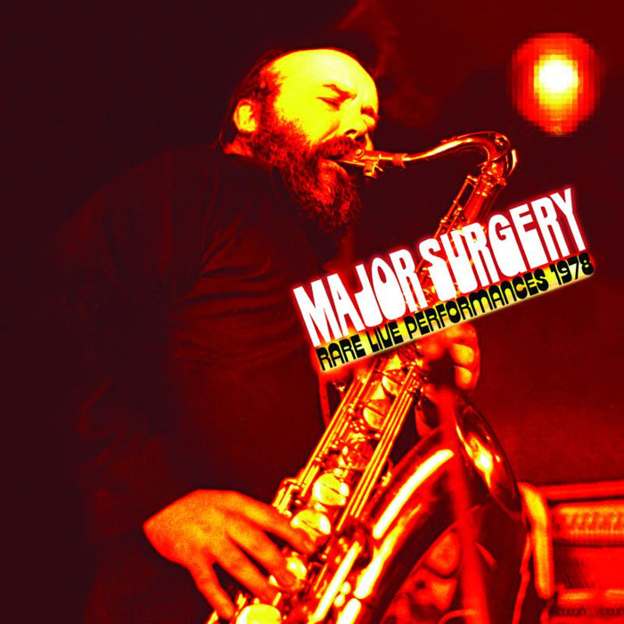 Major Surgery: Rare Live Performances 1978