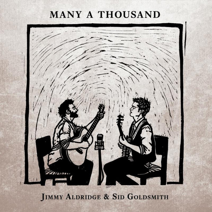 Jimmy Aldridge And Sid Goldsmith: Many A Thousand