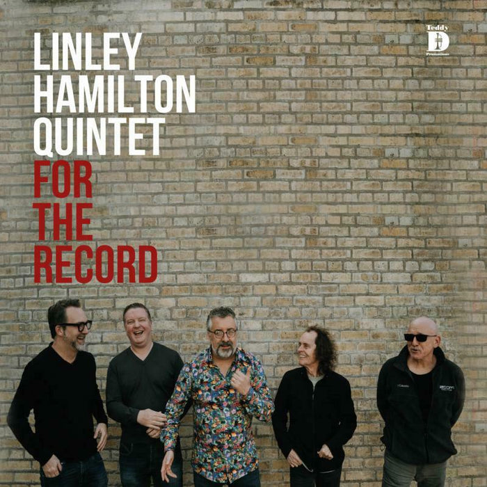 Linley Hamilton Quintet: For The Record