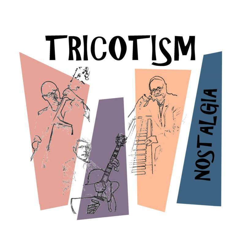 Tricotism: Nostalgia