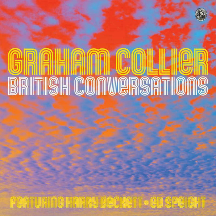 Graham Collier: British Conversations