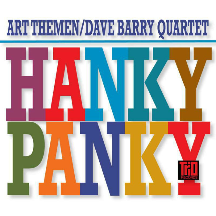 Art Themen & Dave Barry Quartet: Hanky Panky