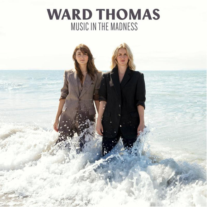 Ward Thomas: Music In The Madness