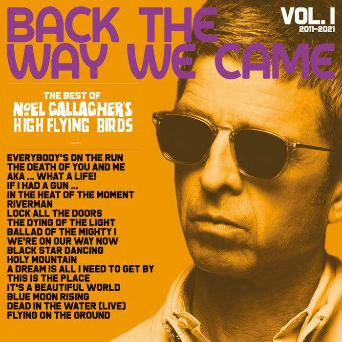 Noel Gallagher's High Flying Birds: Back The Way We Came: Vol. 1 (2011 - 2021) (2CD)