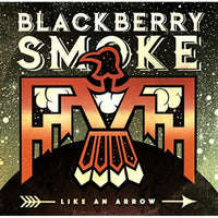 Blackberry Smoke: Like An Arrow