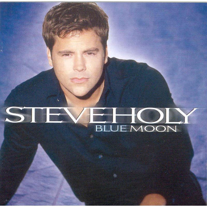 Steve Holy: Blue Moon