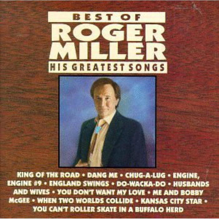 Roger Miller: Best Of Roger Miller: His Greatest Songs