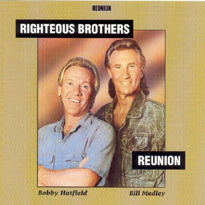 The Righteous Brothers: Reunion